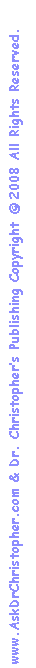 Text Box: www.AskDrChristopher.com & Dr. Christophers Publishing Copyright  2008 All Rights Reserved. 