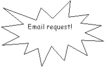 Explosion 1:  Email request!